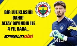 Bir Lüe klasiği daha! Altay Bayındır ile 4 yıl daha....