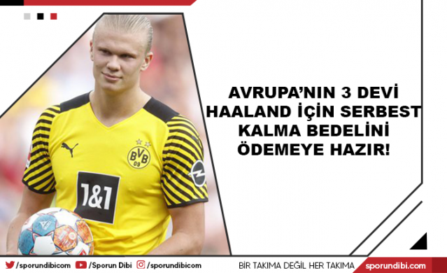 Borussia Dortmund'un yıldız golcüsü Erling Haaland'ın geleceği ile ilgili iddialar devam ediyor.