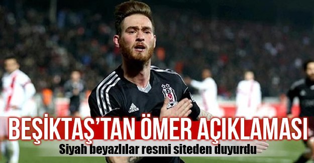 Beşiktaş'tan Ömer Şişmanoğlu Açıklaması!