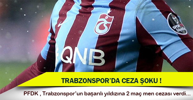 Trabzonspor'da ceza şoku