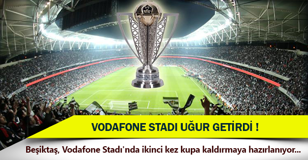 Vodafone Stadı uğurlu geldi!.