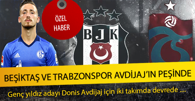 Beşiktaş ve Trabzonspor Donis Avdijaj'ın Peşinde !