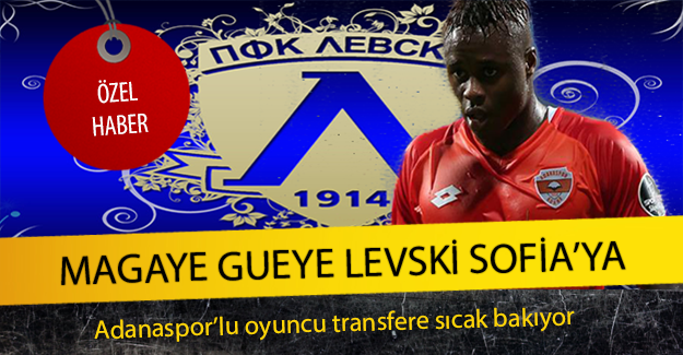 Magaye Gueye Levski Sofia'ya