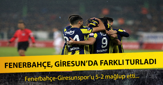 Fenerbahçe, Giresun'da farklı turladı !