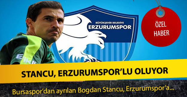Stancu, Erzurumspor'lu oluyor !