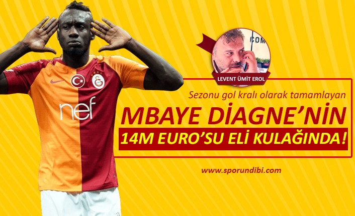 Mbaye Diagne'nin 14M Euro'su eli kulağında!