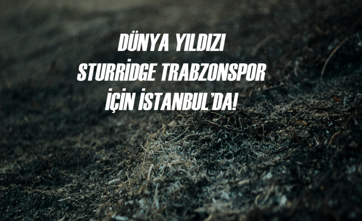 Daniel Sturridge İstanbul'da!