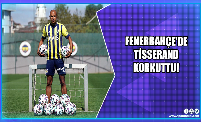 Fenerbahçe'de Tisserand korkuttu!