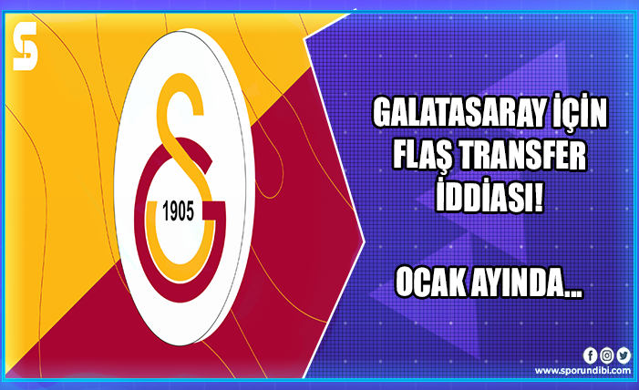 Galatasaray için flaş transfer iddiası! Ocak ayında...