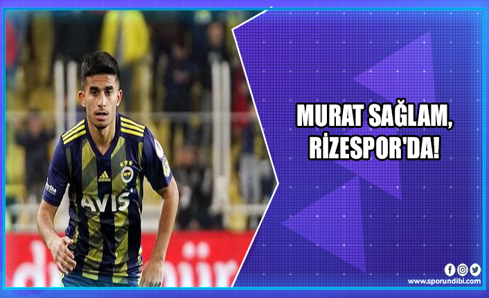 Murat Sağlam, Rizespor'da!