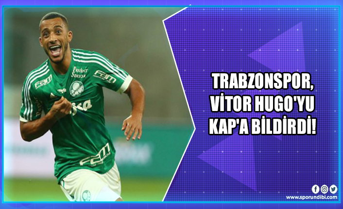 Trabzonspor, Vitor Hugo'yu KAP'a bildirdi!