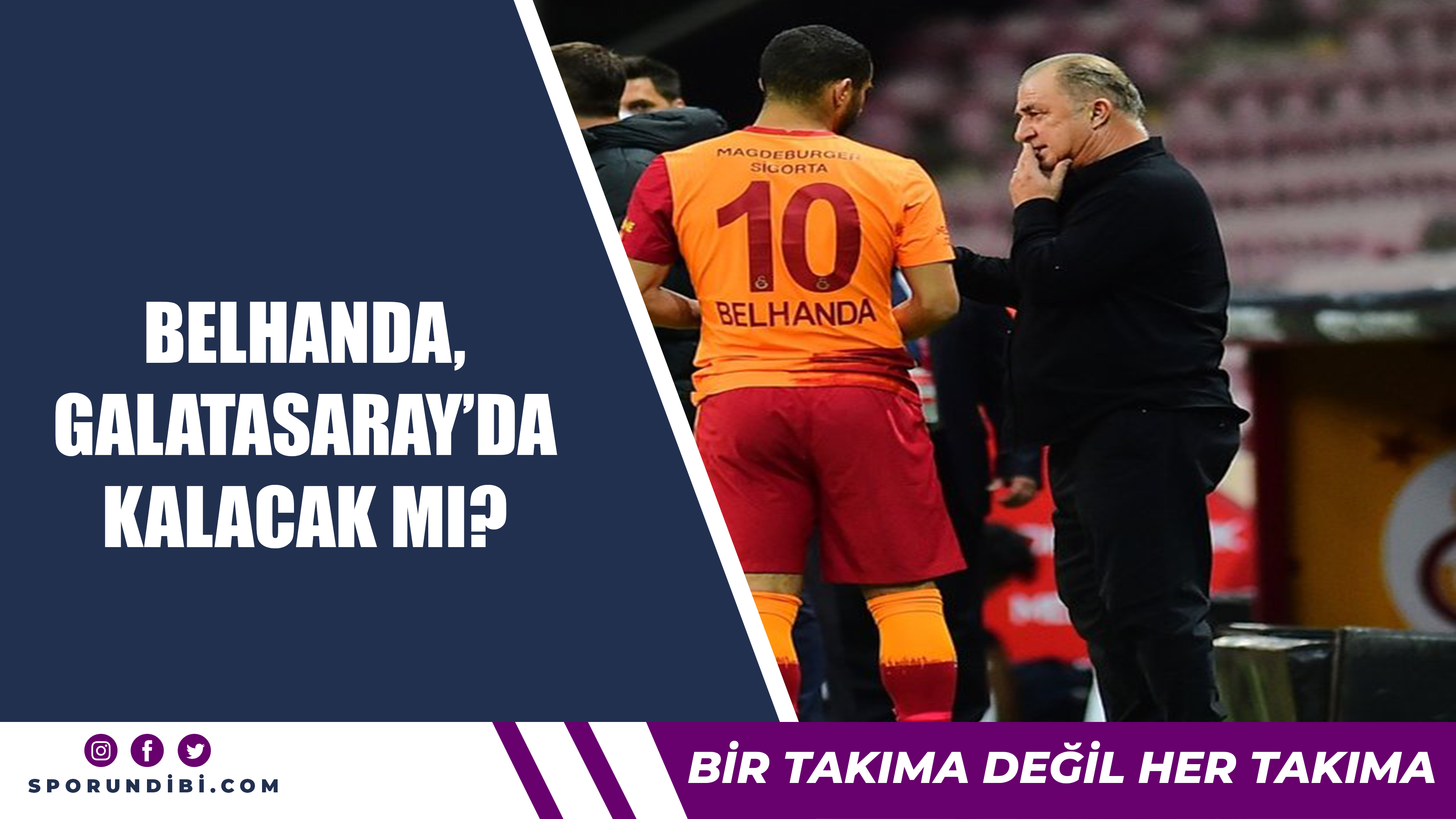 Belhanda, Galatasaray'da kalacak mı?