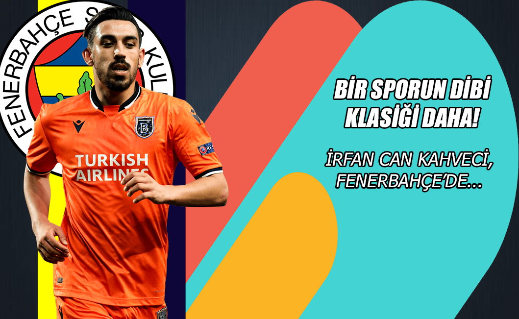 Bir Sporun Dibi klasiği daha! İrfan Can Kahveci, Fenerbahçe'de...