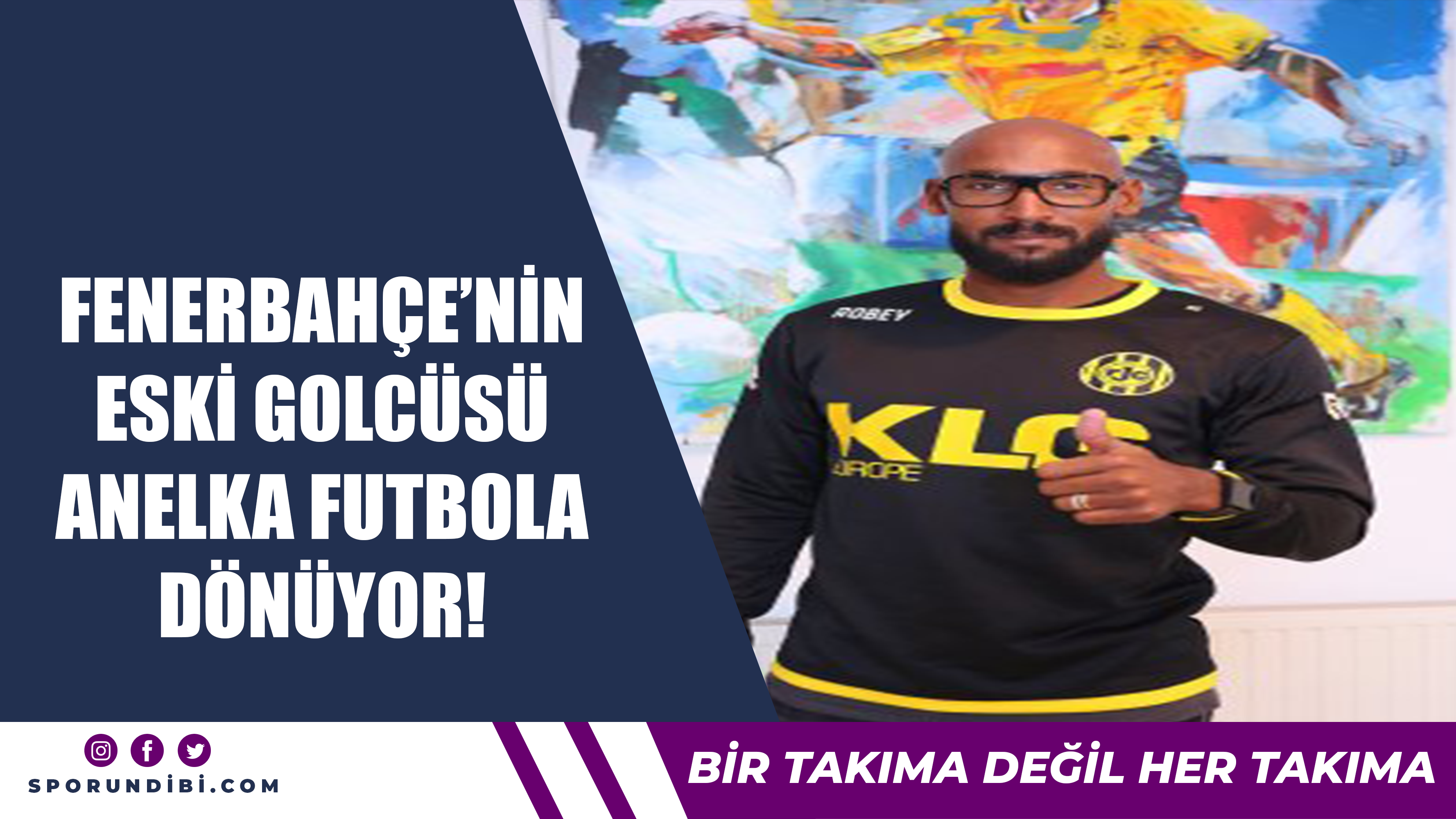 Fenerbahçe'nin eski golcüsü Anelka futbola dönüyor!