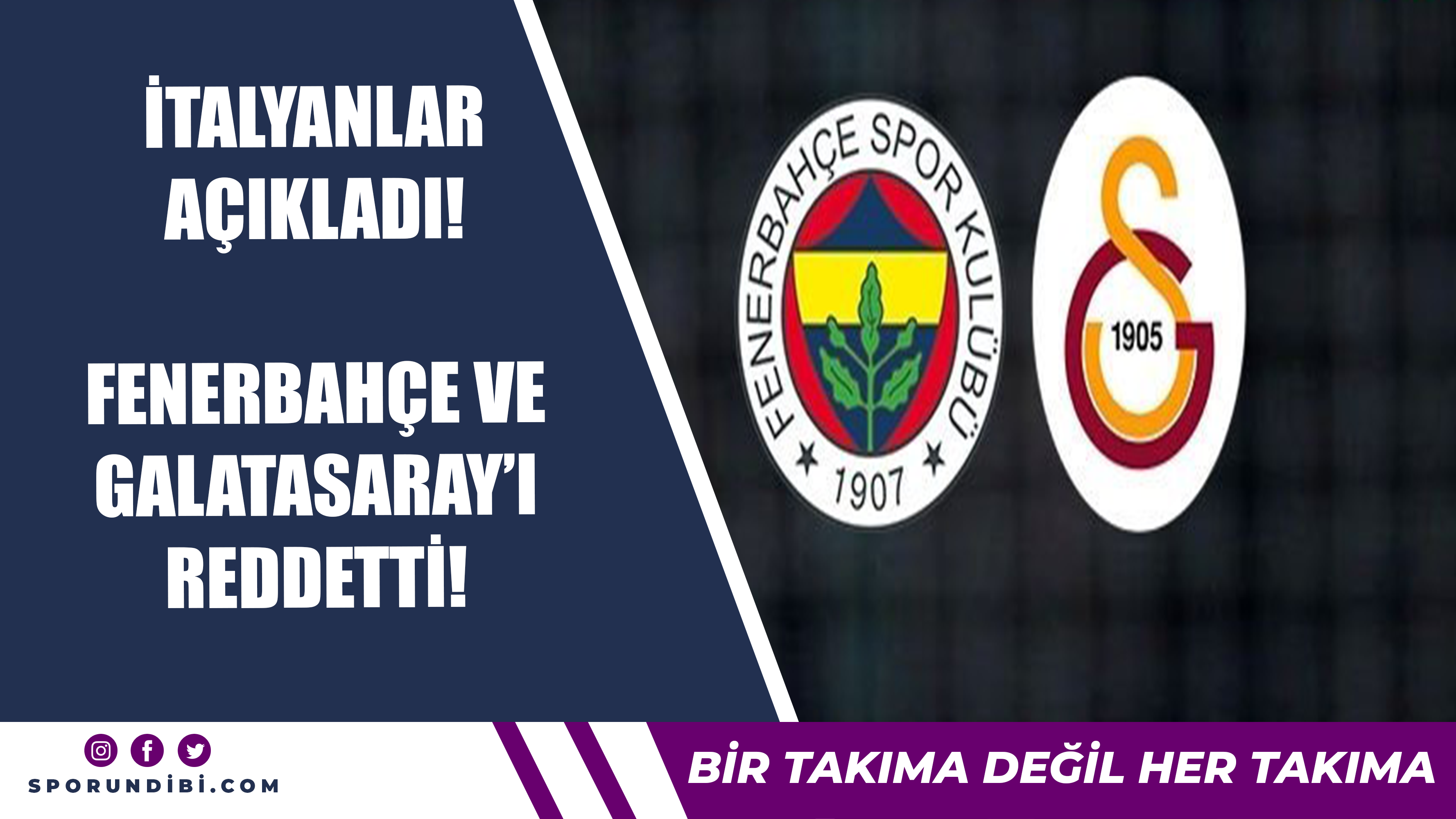 Fenerbahçe ve Galatasaray'ı reddetti!
