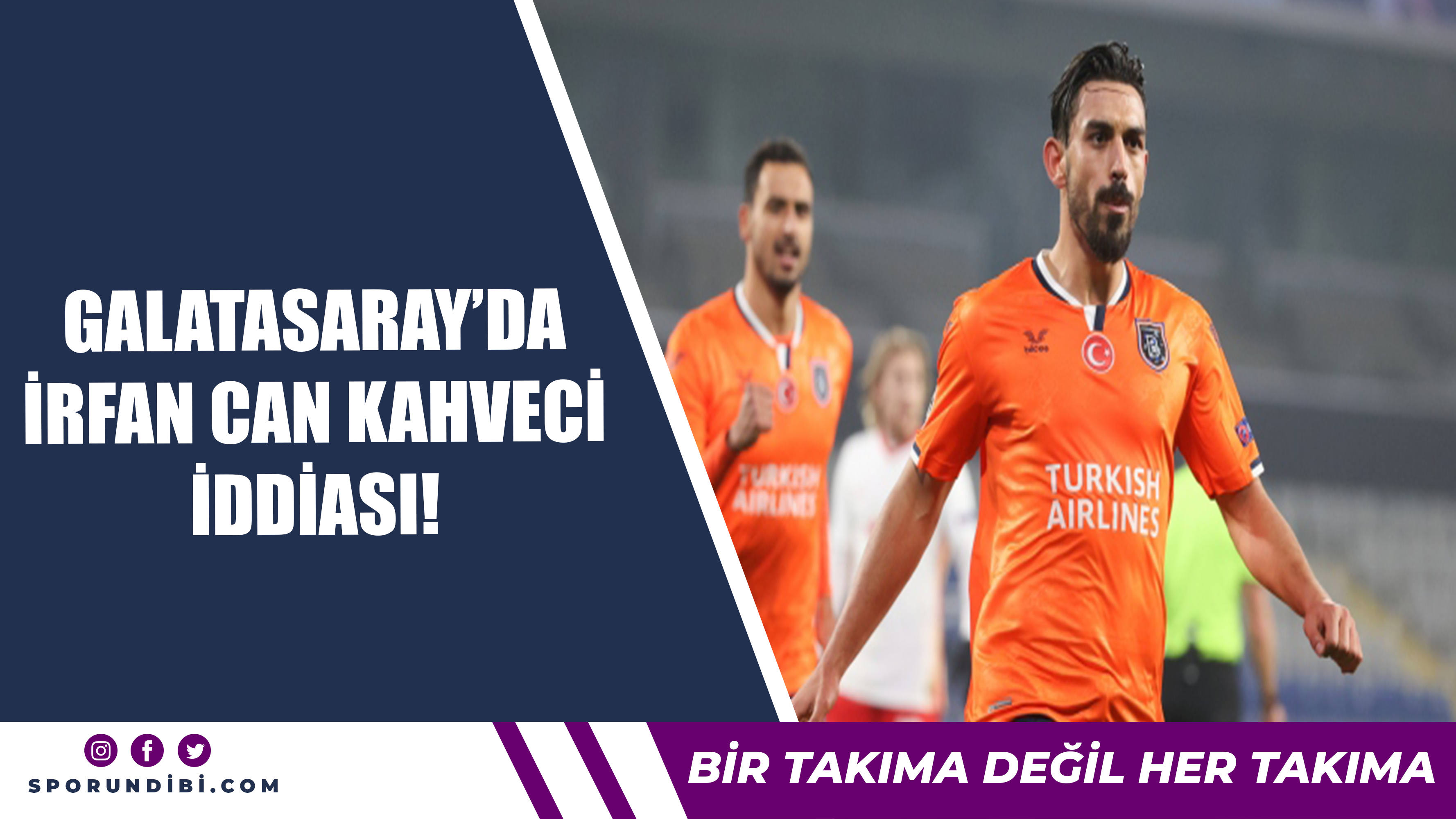 Galatasaray'da İrfan Can Kahveci iddiası!