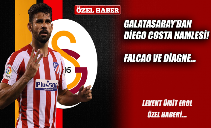 Galatasaray'dan Diego Costa hamlesi!