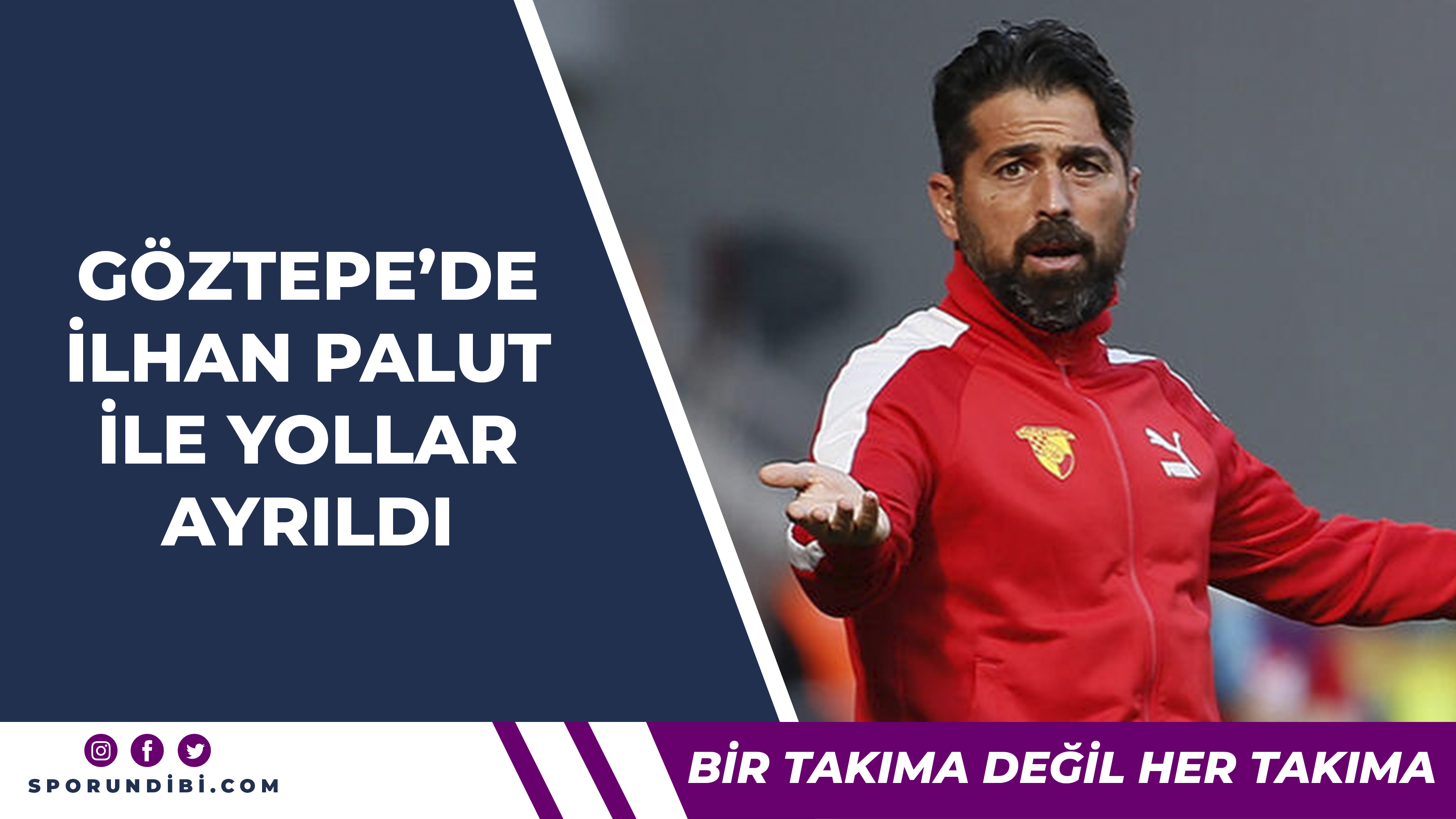 Göztepe'de teknik direktör İlhan Palut istifa etti