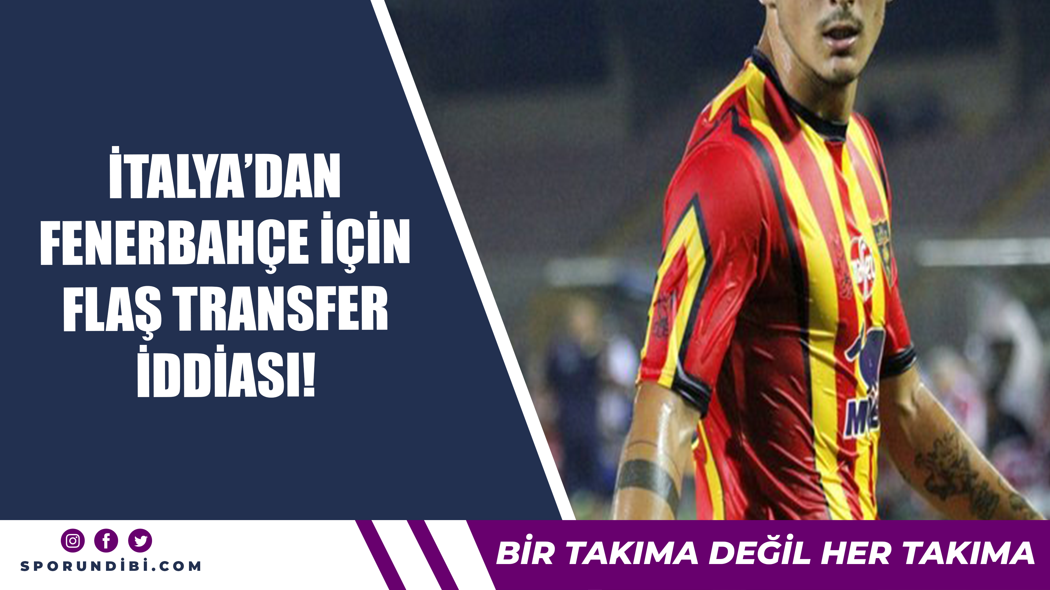 İtalya'dan Fenerbahçe için flaş transfer iddiası!