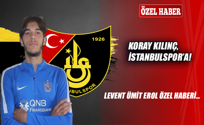Koray Kılınç, İstanbulspor'a!