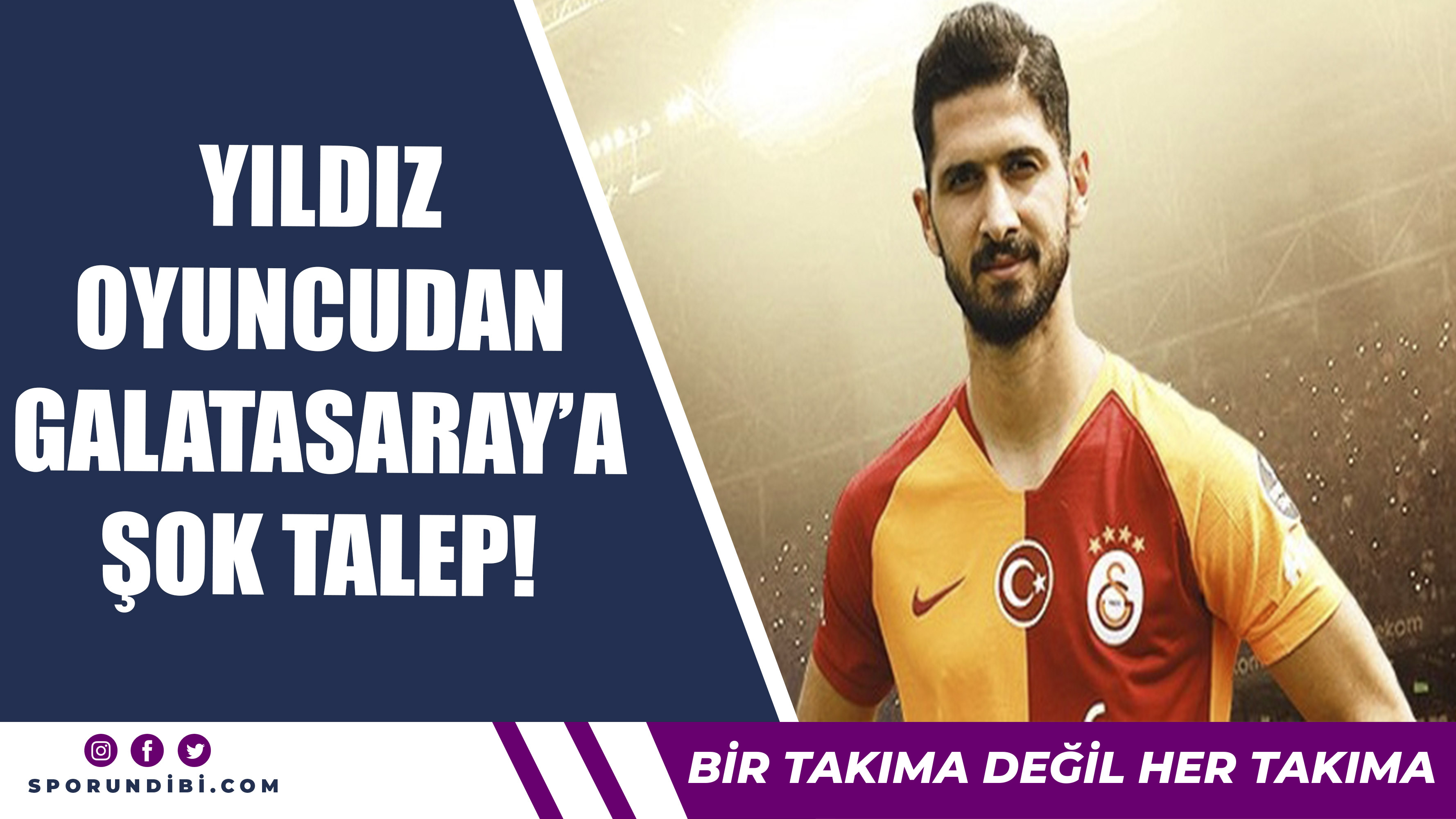 Yıldız Oyuncudan Galatasaray'a Şok Talep!
