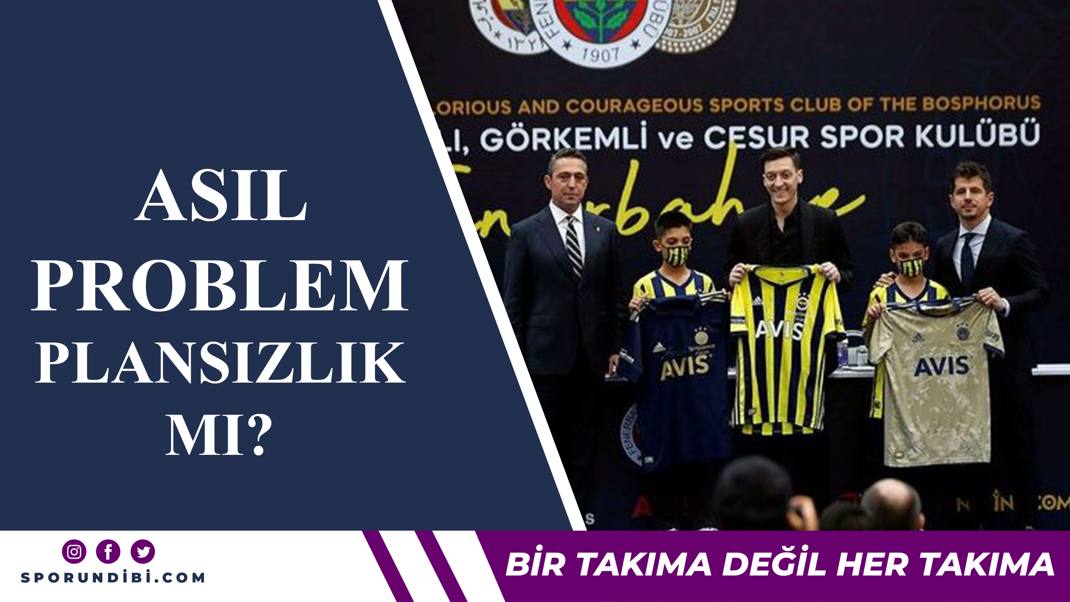 Fenerbahçe'de asıl problem plansızlık mı?
