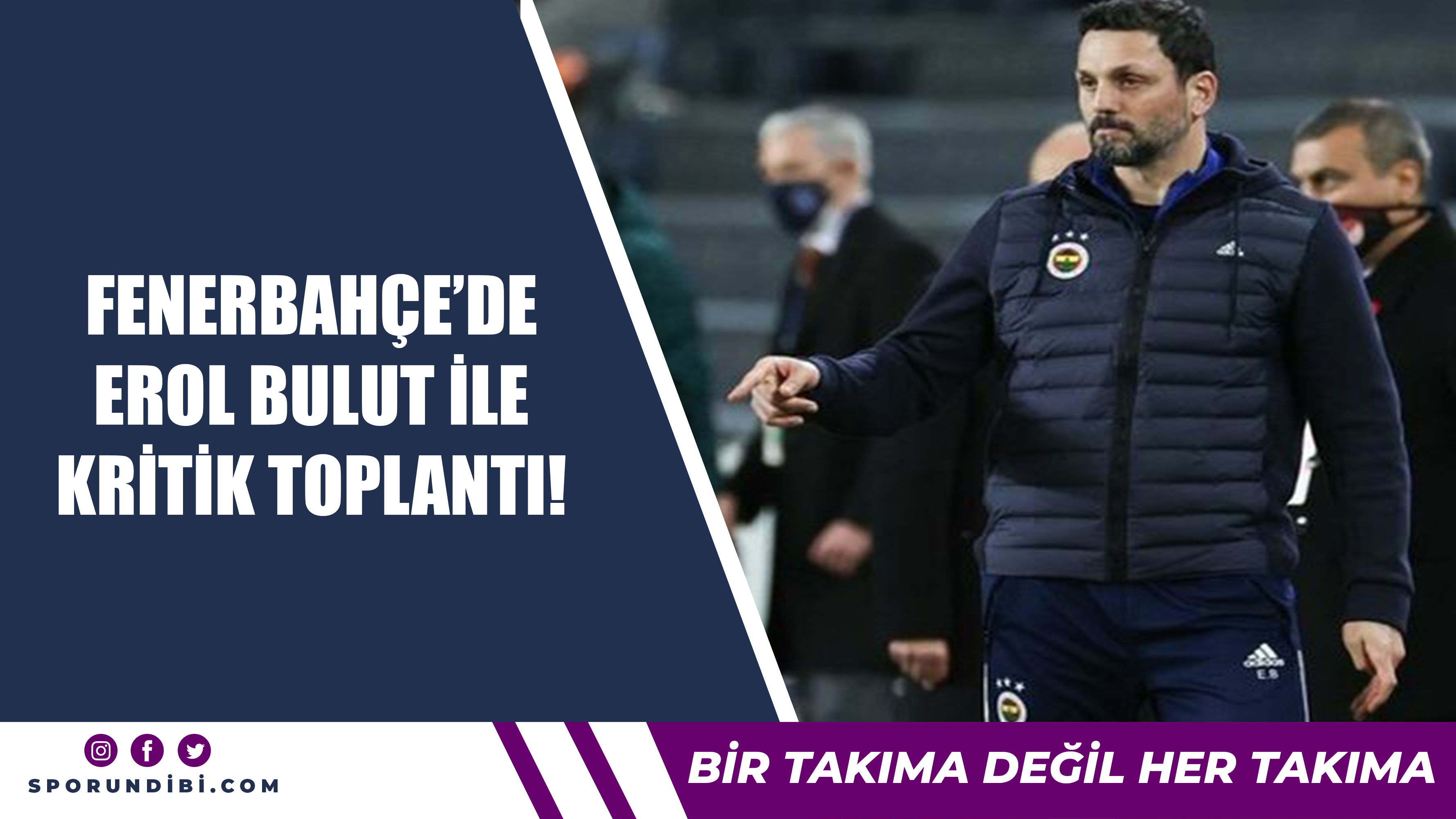 Fenerbahçe'de Erol Bulut ile kritik toplantı!