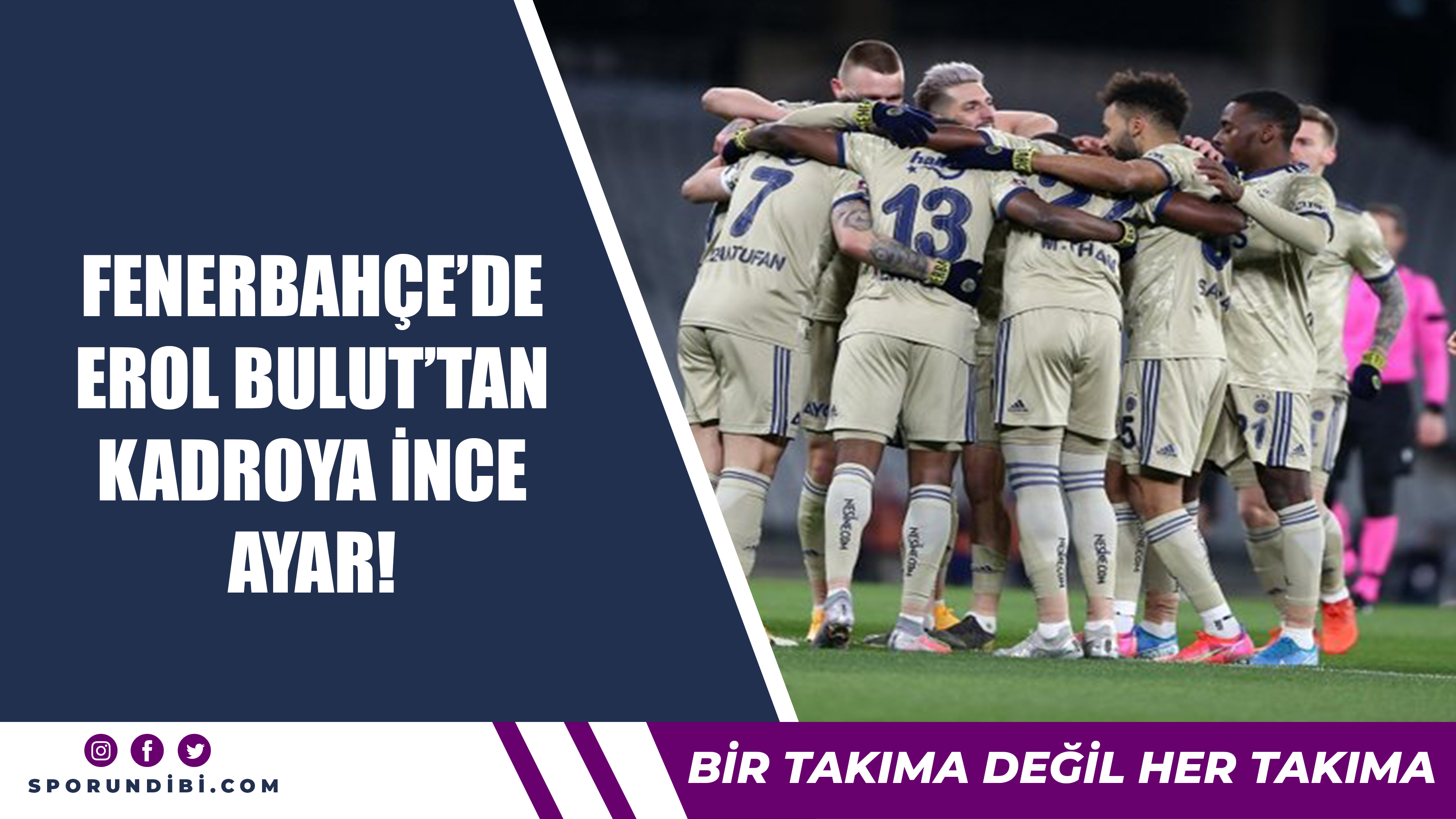 Fenerbahçe'de Erol Bulut'tan kadroya ince ayar!