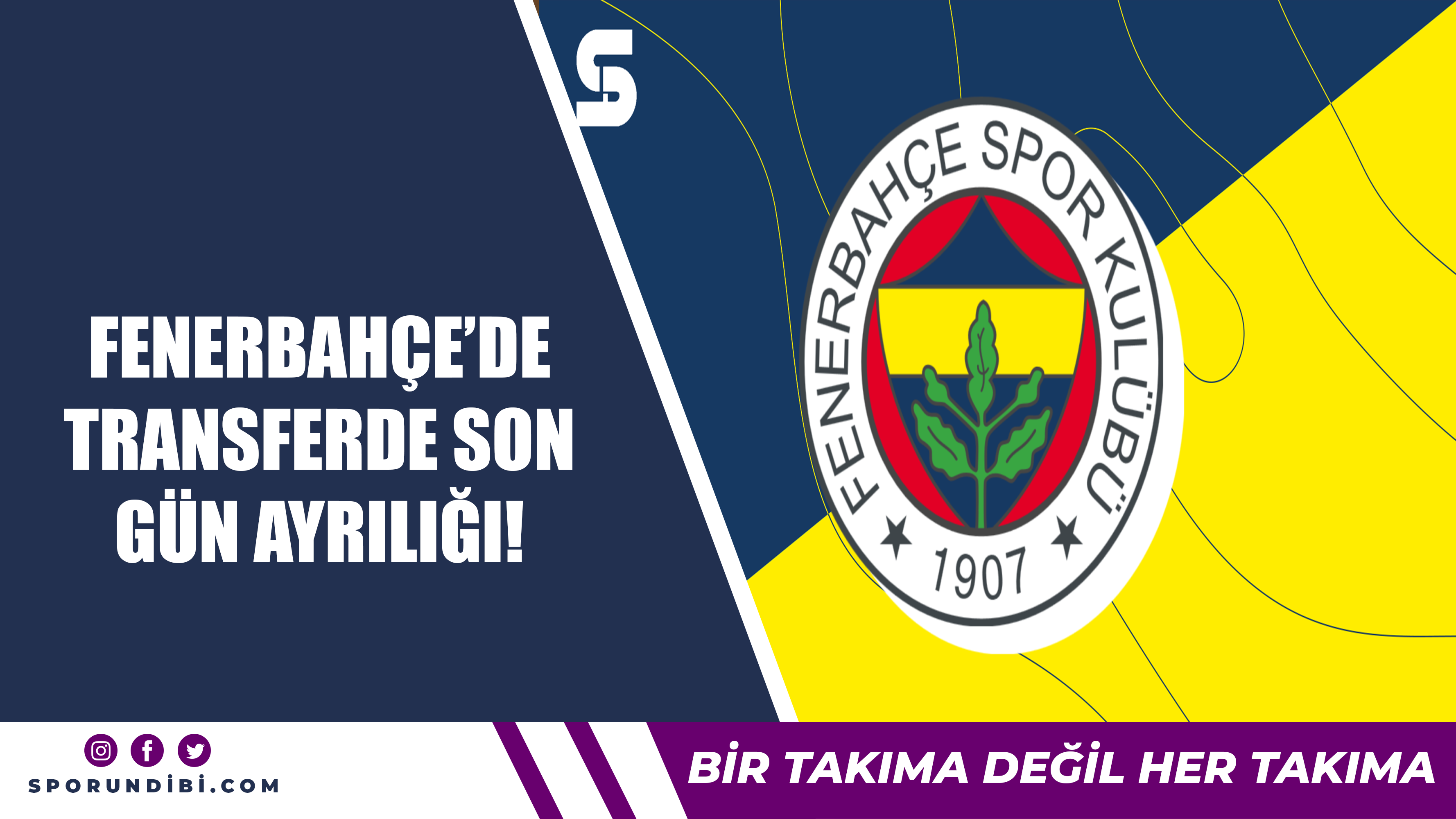 Fenerbahçe'de transferde son gün ayrılığı!