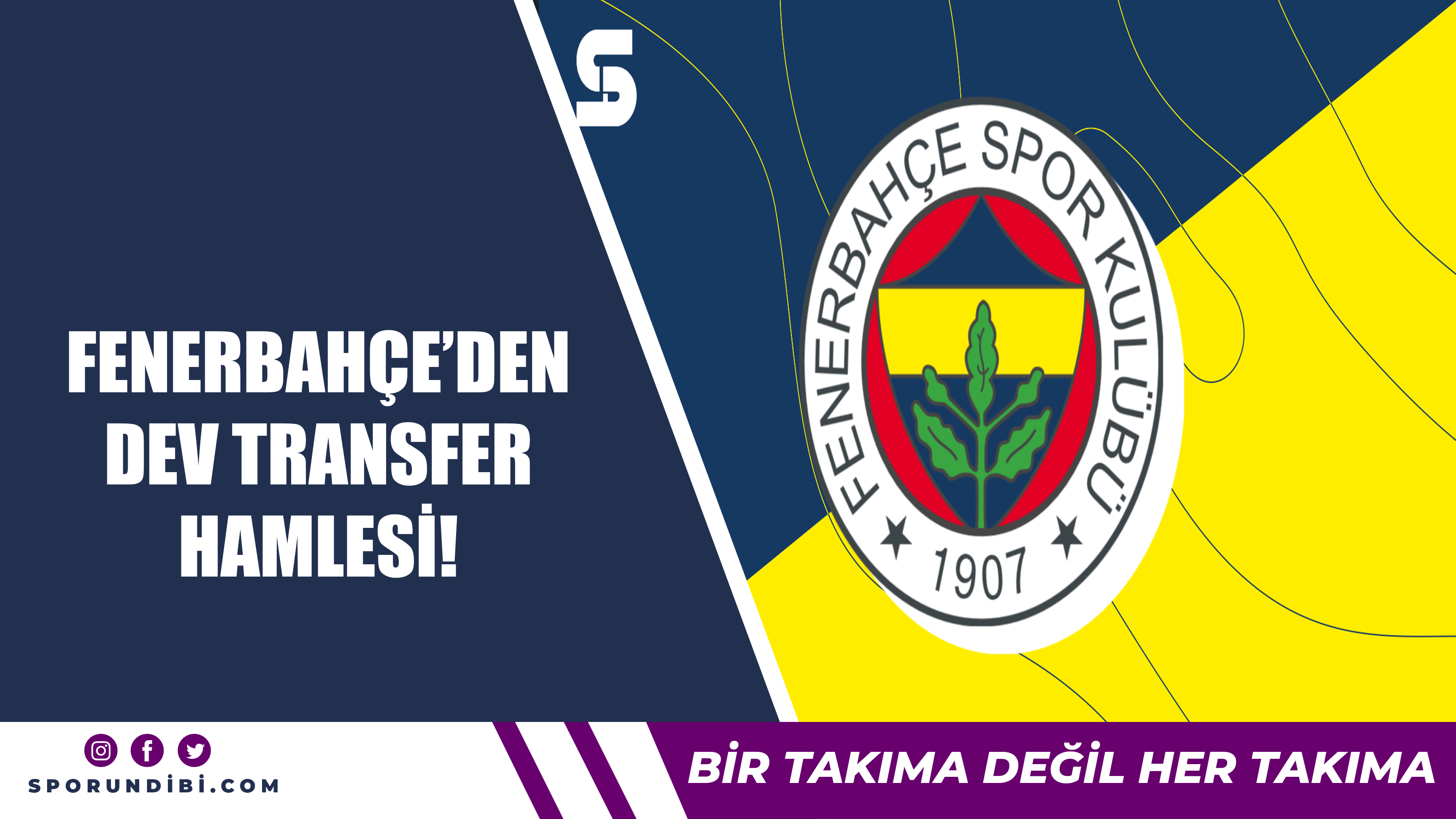 Fenerbahçe'den dev transfer hamlesi!