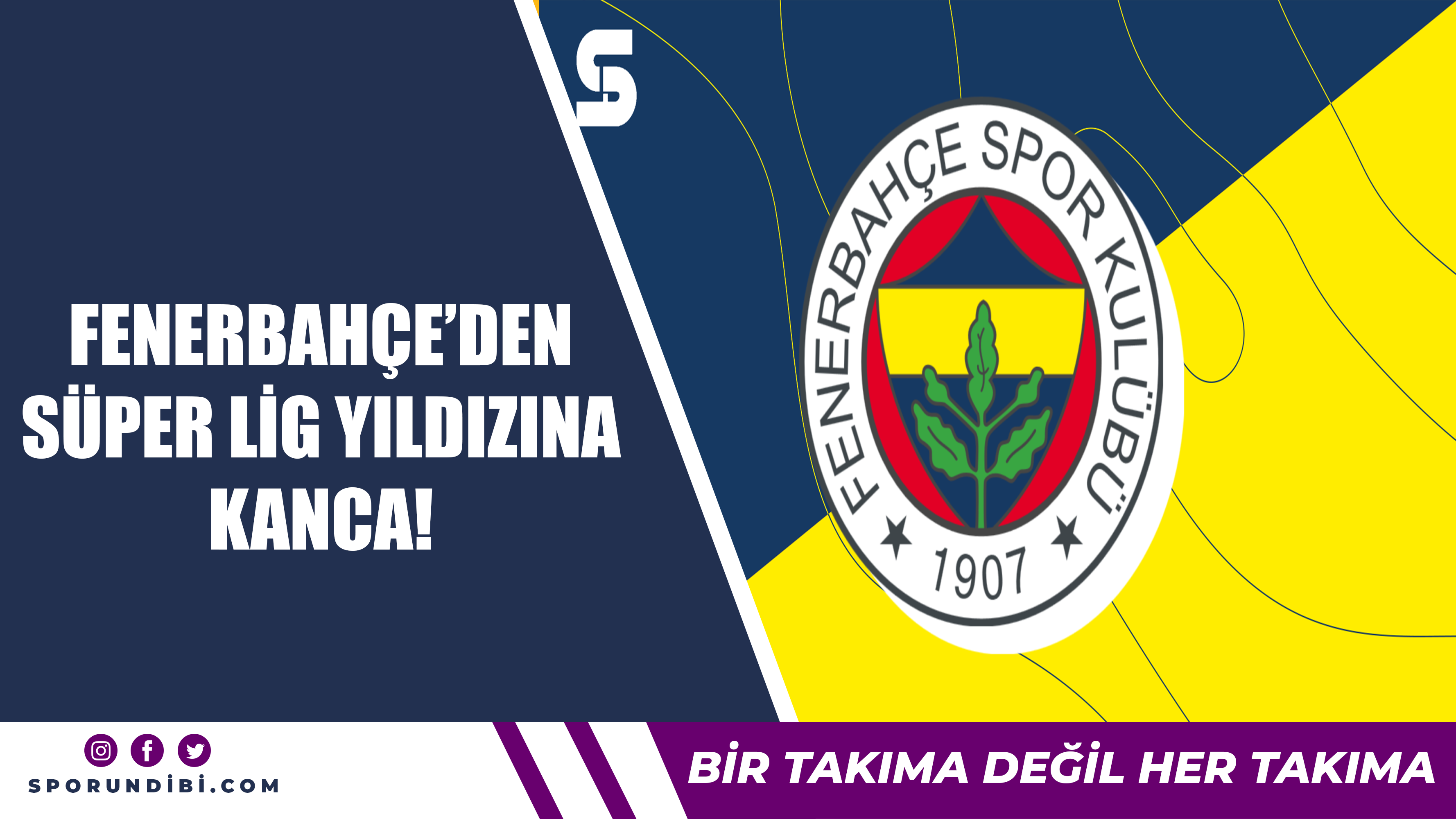 Fenerbahçe'den Süper Lig'in yıldızına kanca!