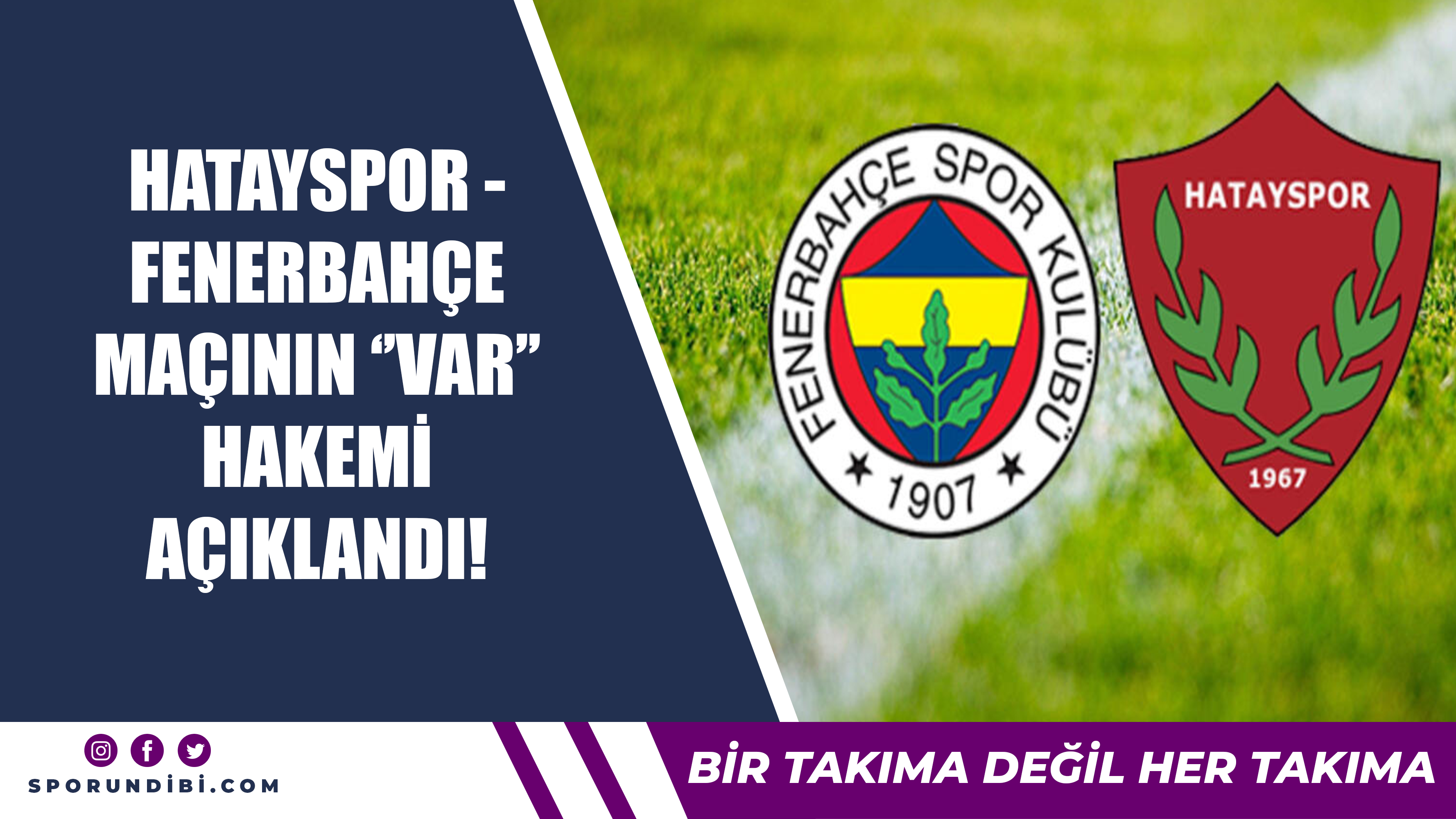Hatayspor - Fenerbahçe maçının ''VAR'' hakemi açıklandı!
