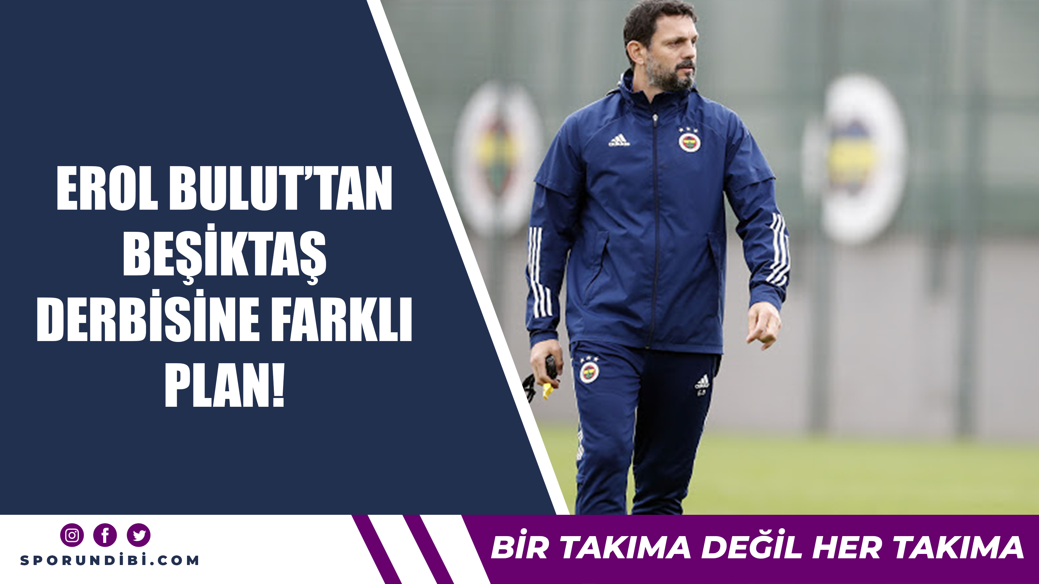 Erol Bulut'tan Beşiktaş derbisine farklı plan!