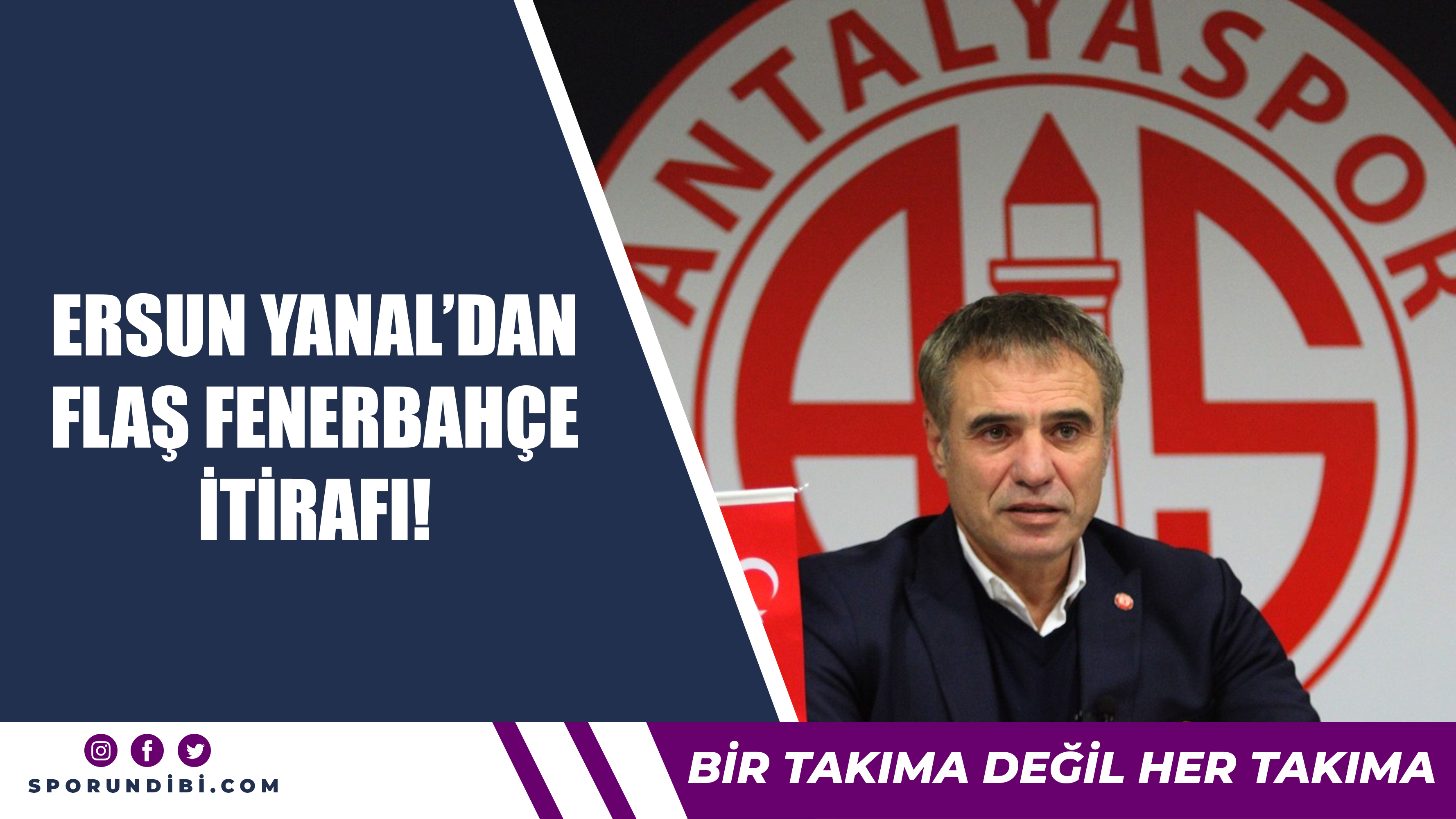 Ersun Yanal'dan flaş Fenerbahçe itirafı!