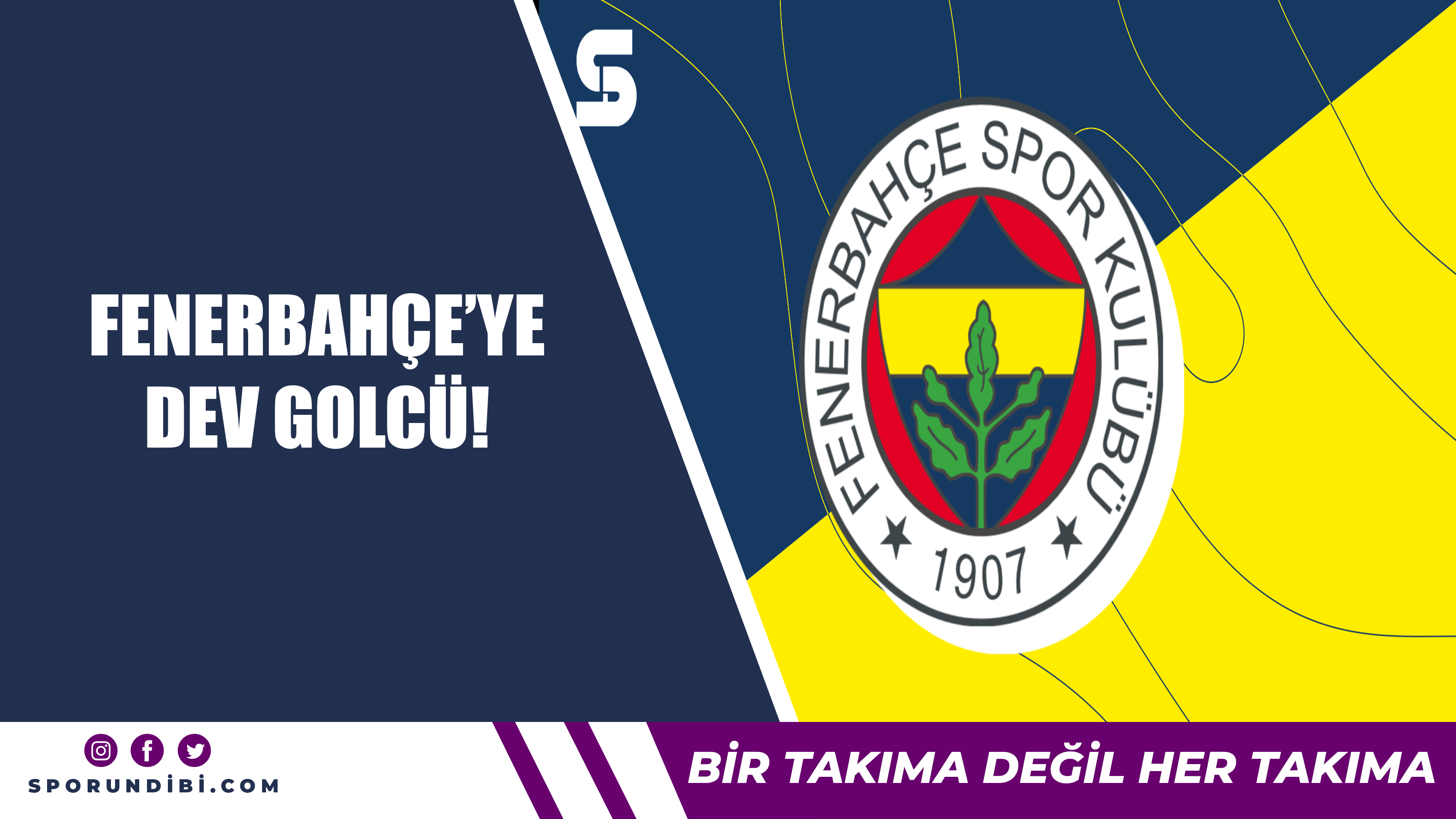 Fenerbahçe'ye dev golcü!