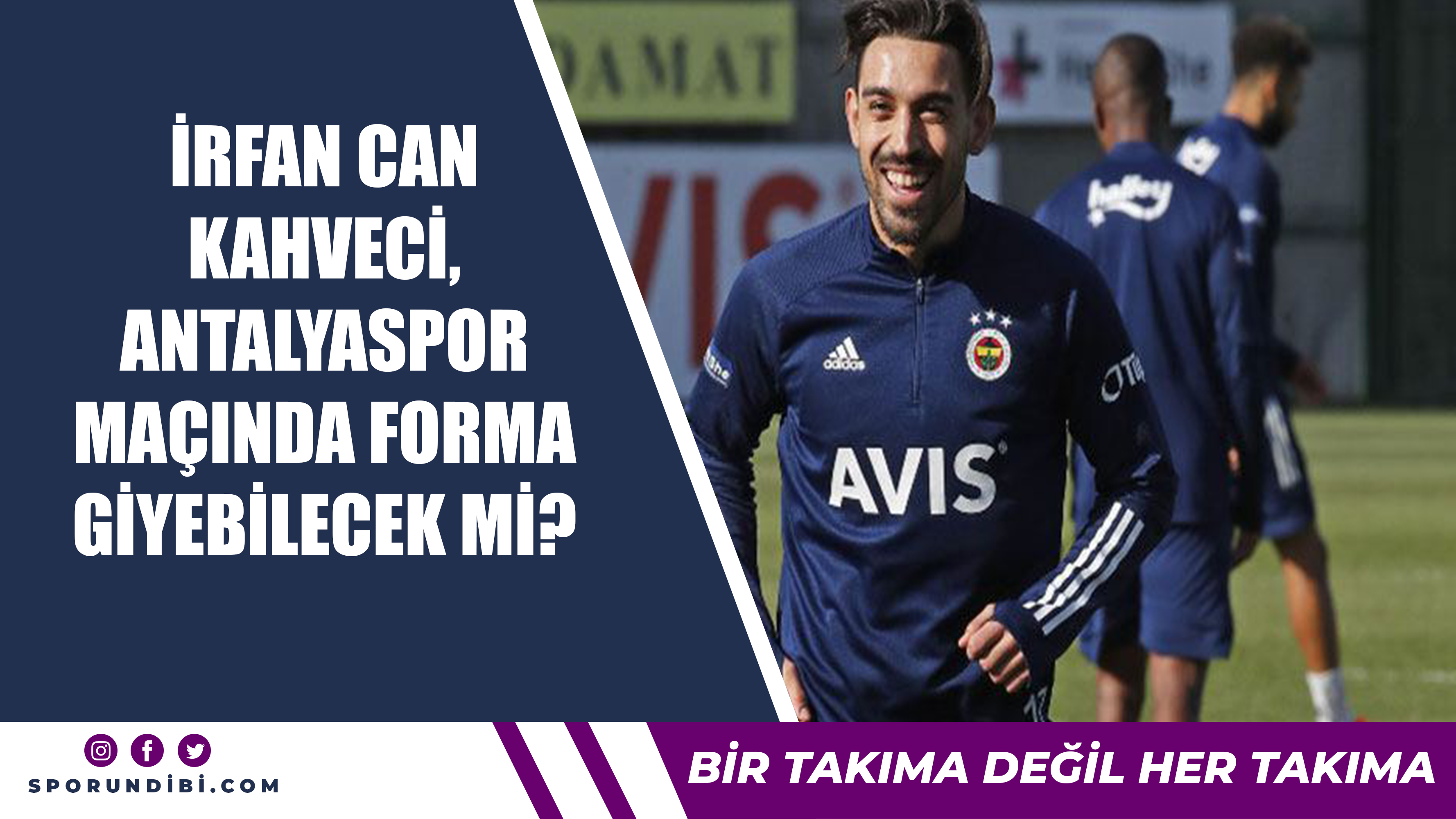 İrfan Can Kahveci, Antalyaspor maçında forma giyebilecek mi?