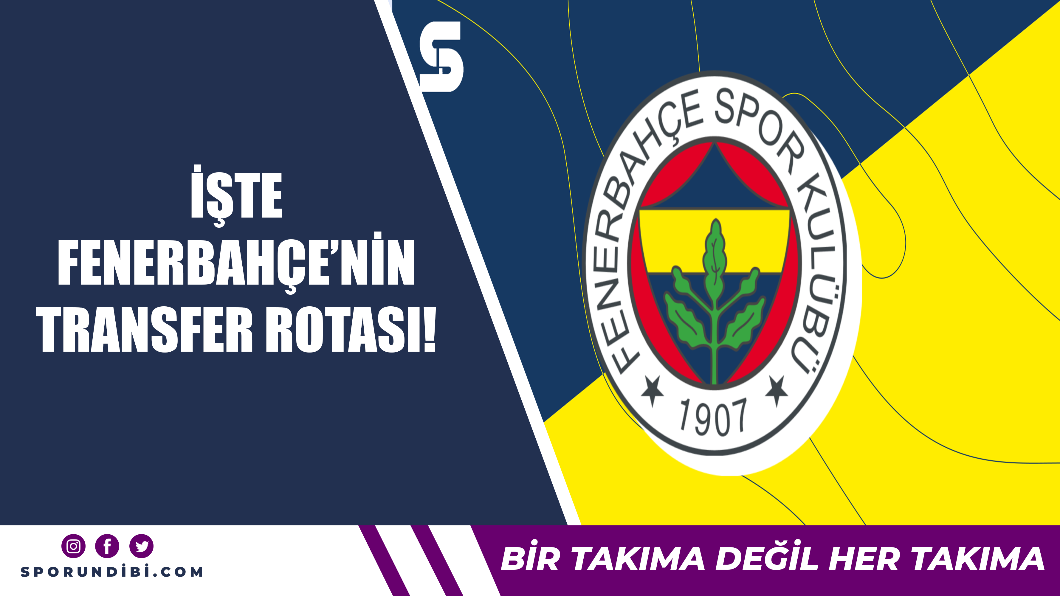 İşte Fenerbahçe'nin transfer rotası!