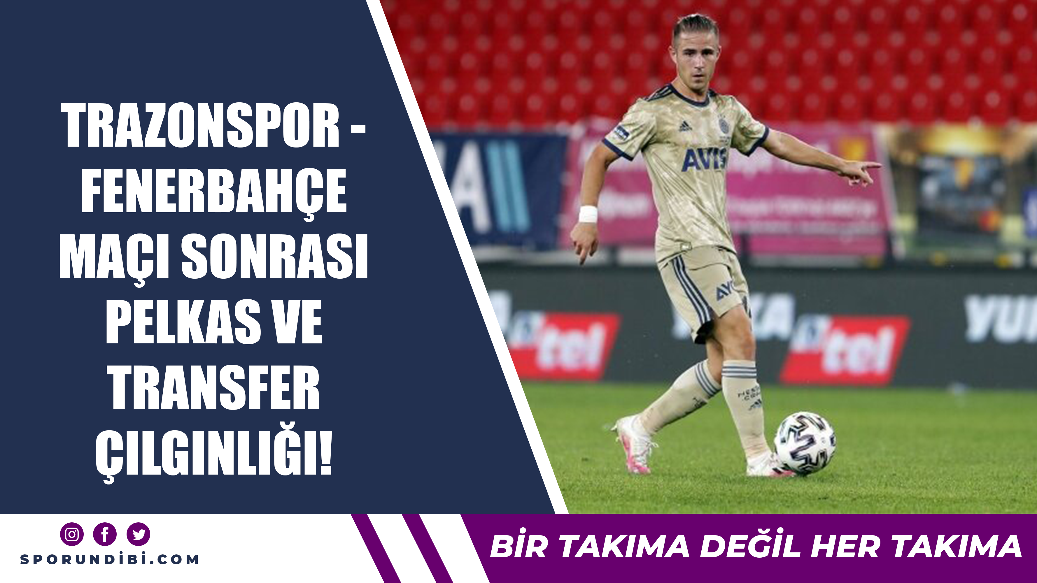 Trabzonspor - Fenerbahçe maçı sonrası Pelkas ve transfer çılgınlığı!