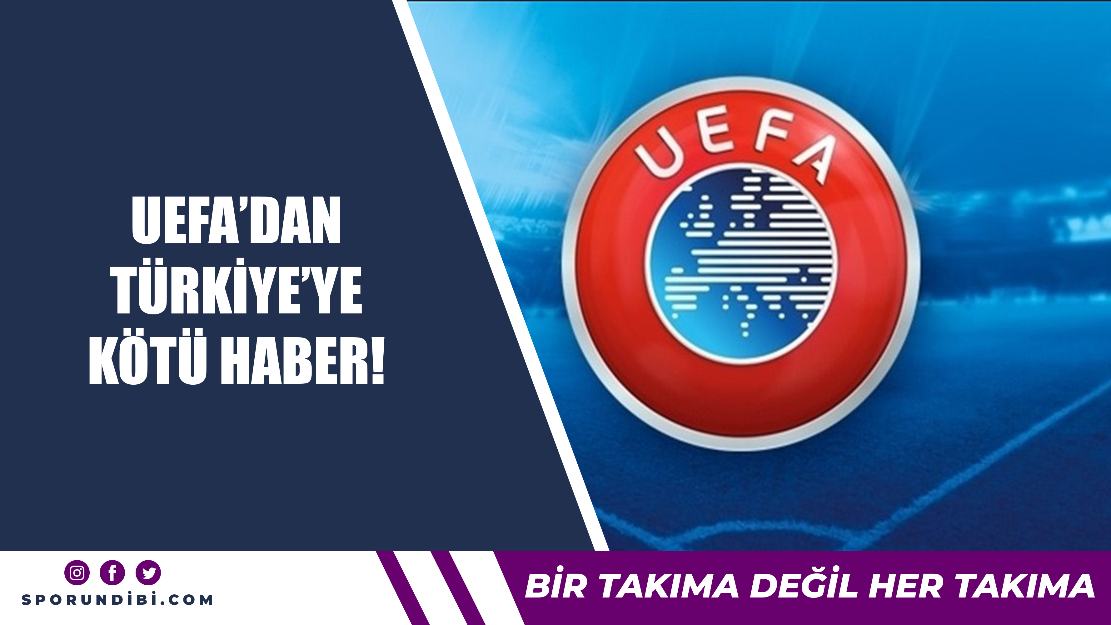 UEFA'dan Türkiye'ye kötü haber!