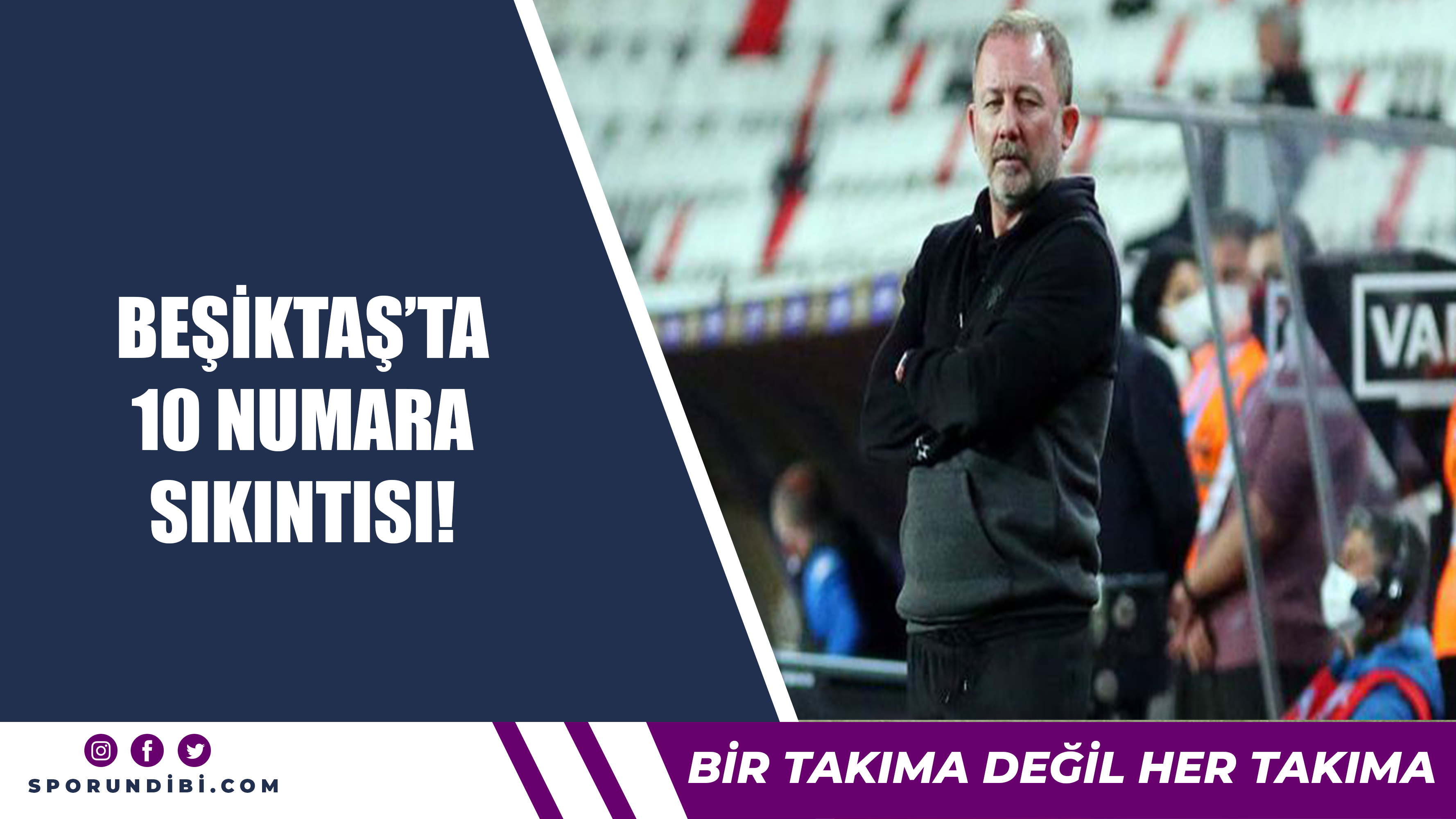 Beşiktaş'ta 10 numara sıkıntısı!