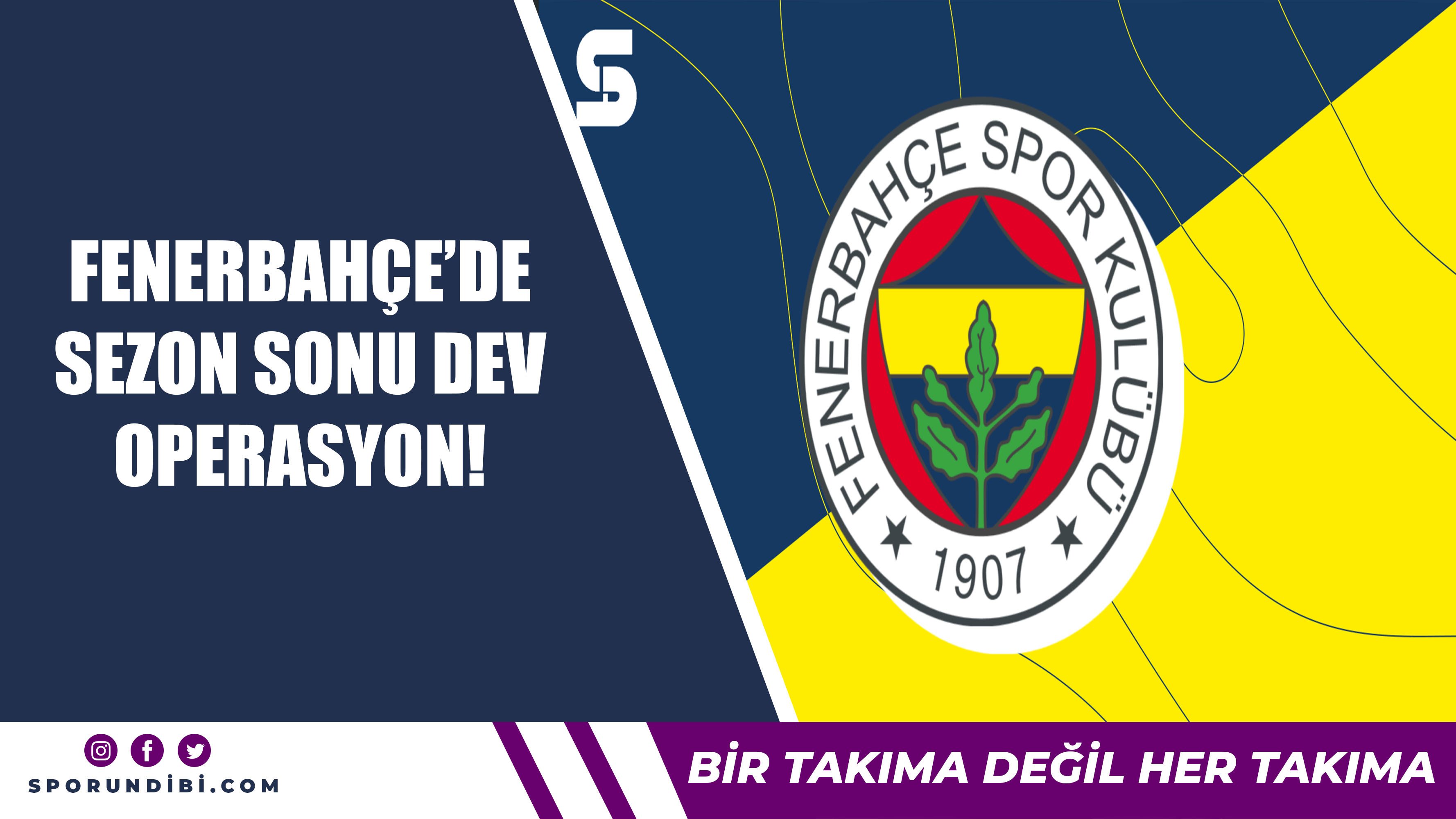 Fenerbahçe'de sezon sonu dev operasyon!