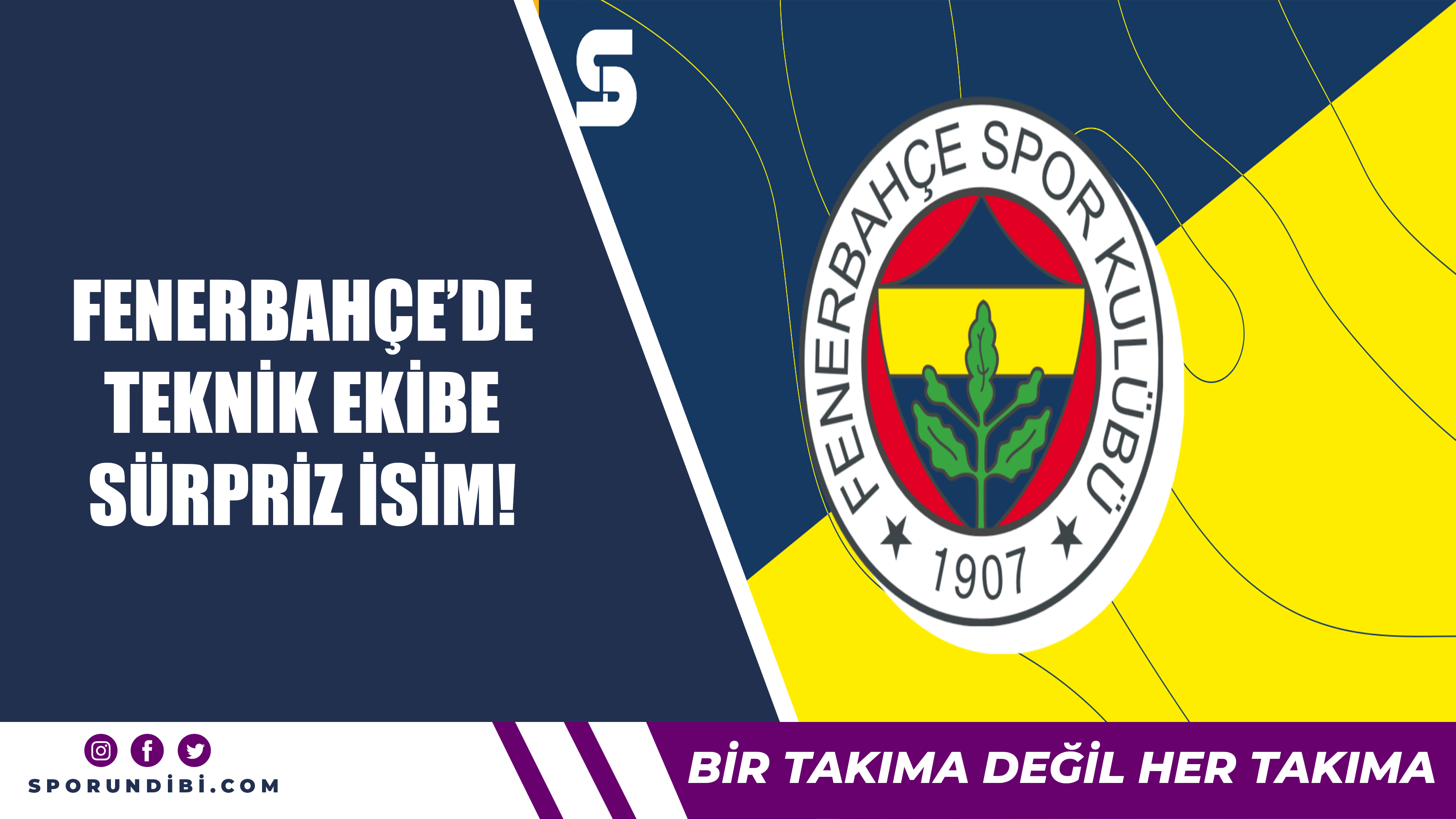 Fenerbahçe'de teknik ekibe sürpriz isim!