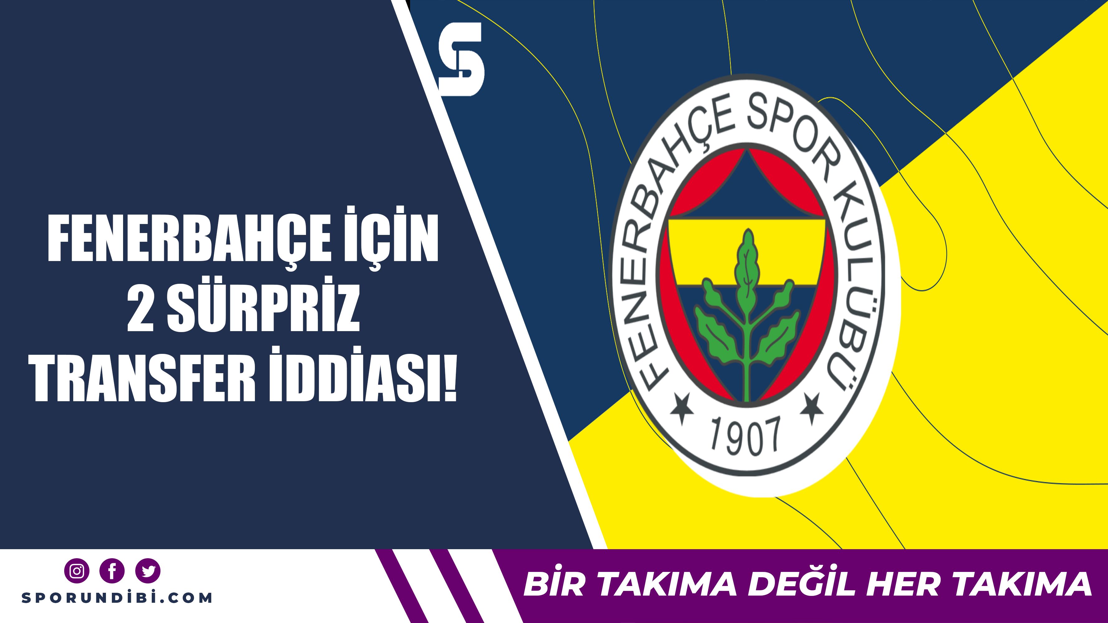 Fenerbahçe için 2 sürpriz transfer iddiası!