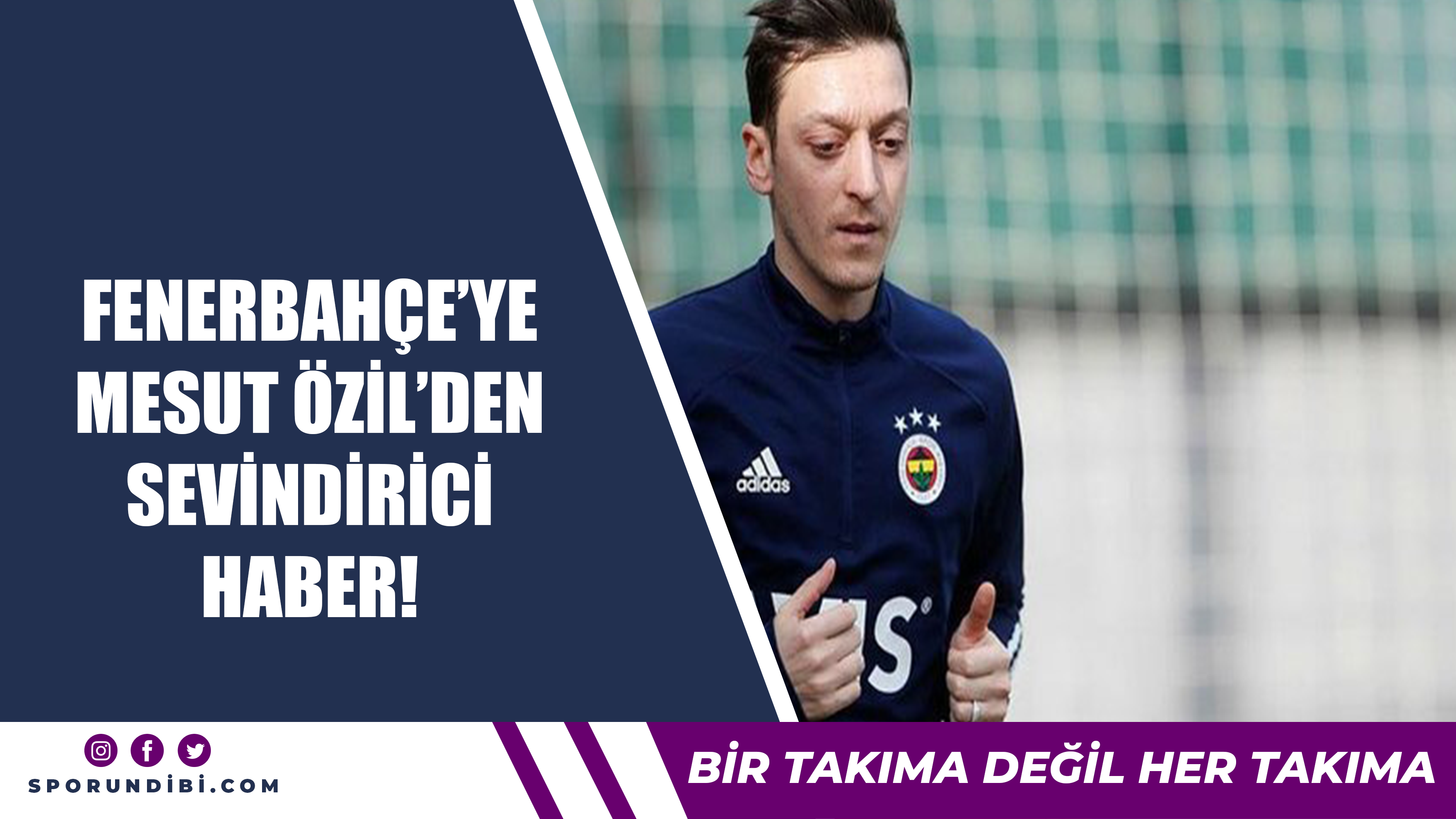 Fenerbahçe'ye Mesut Özil'den sevindirici haber!