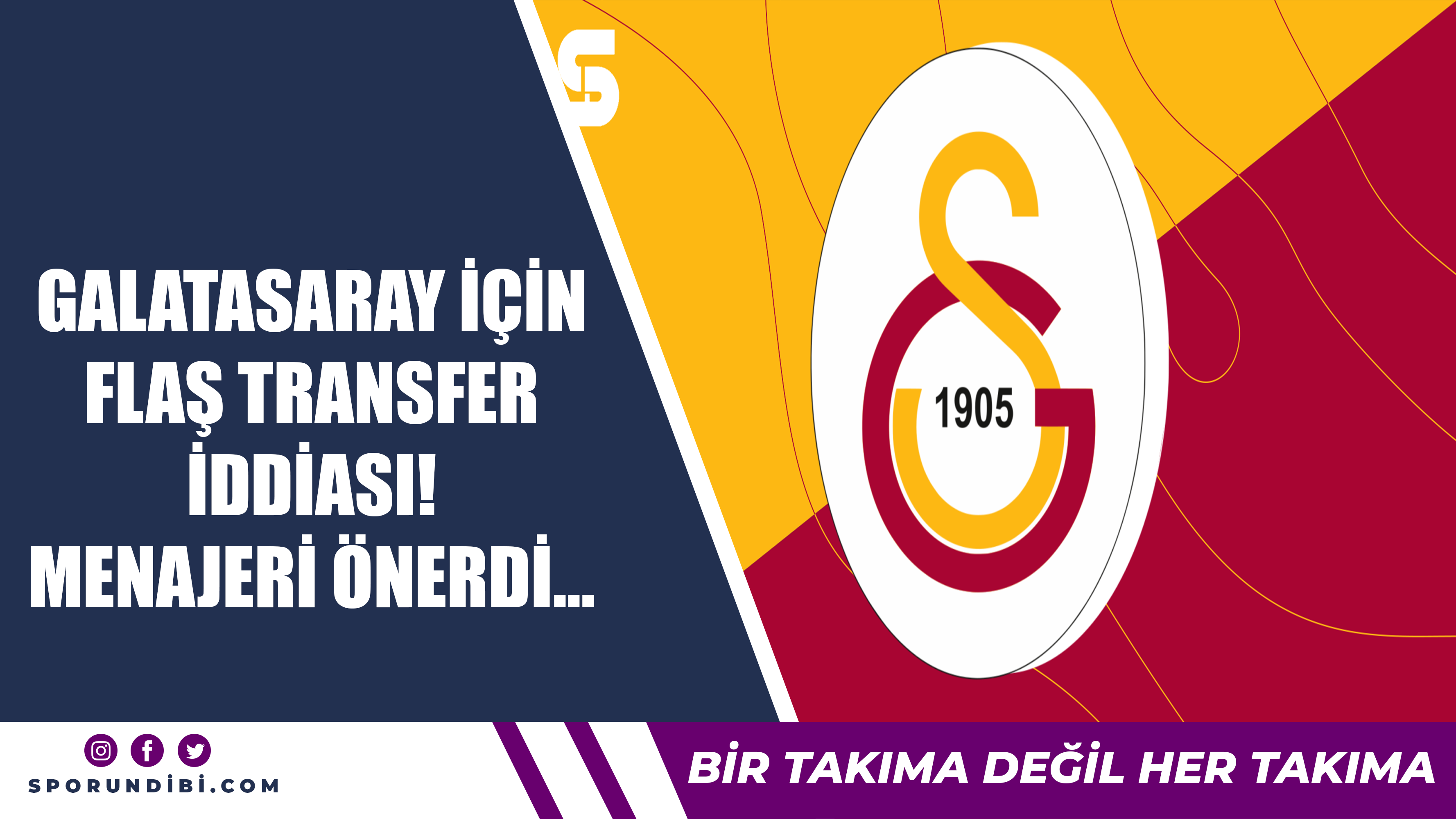 Galatasaray için flaş transfer iddiası! Menajeri önerdi...