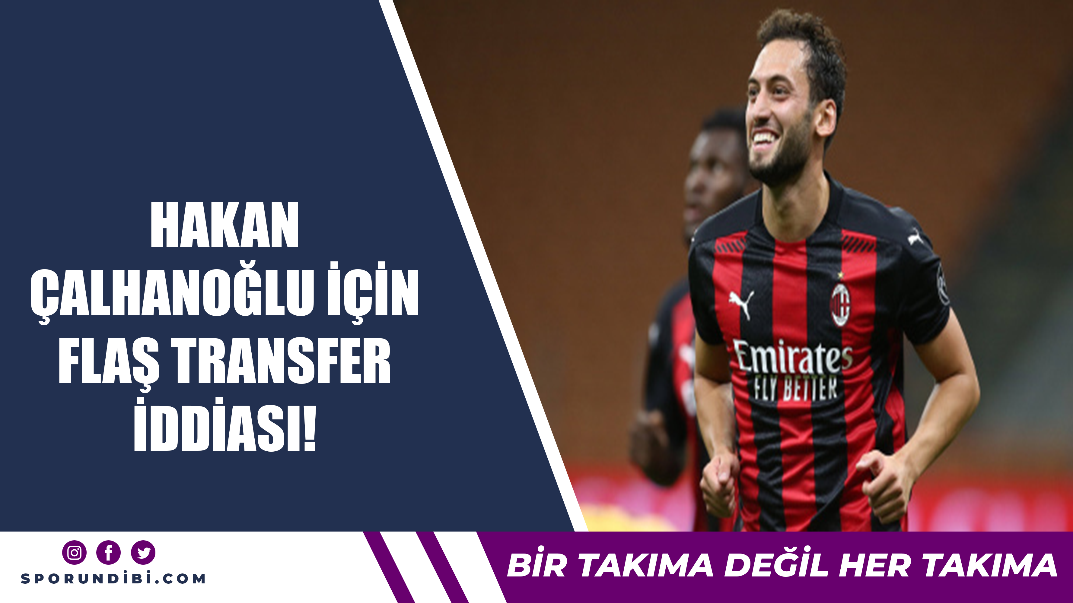 Hakan Çalhanoğlu için flaş transfer iddiası!