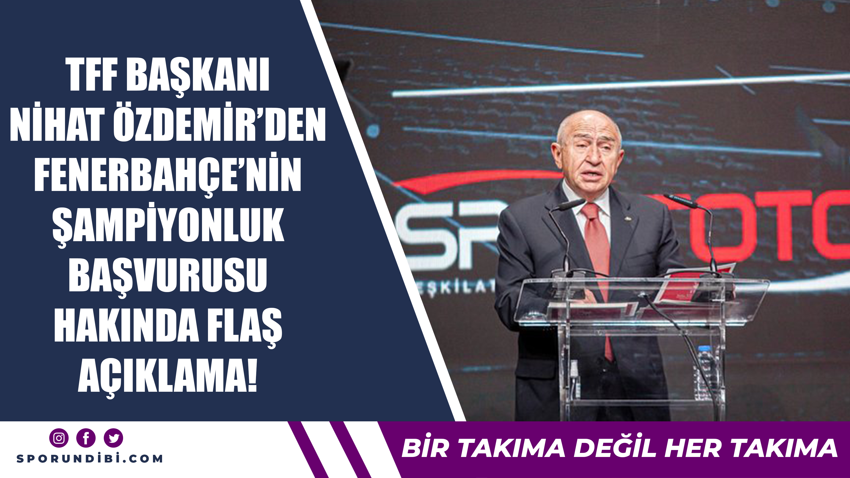 TFF Başkanı Nihat Özdemir'den Fenerbahçe'nin şampiyonluk başvurusu hakkında flaş açıklama!