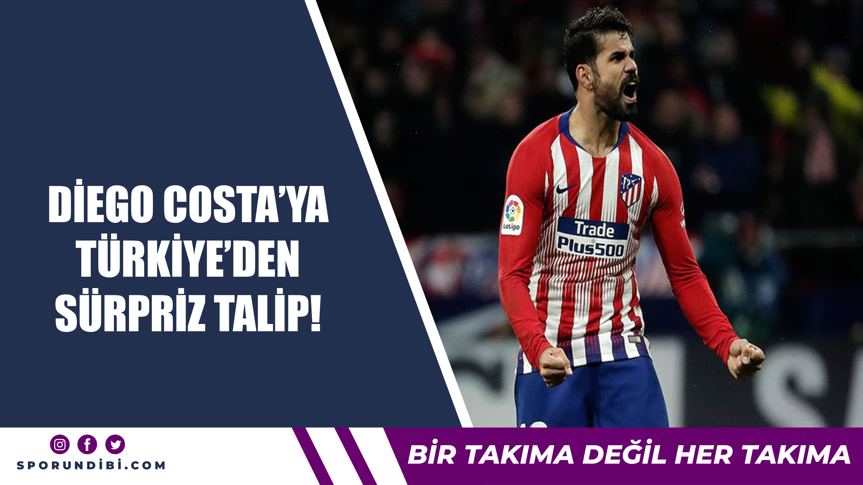Diego Costa'ya Türkiye'den sürpriz talip!