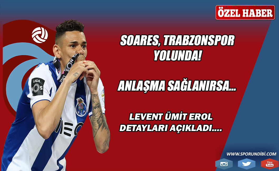 Soares, Trabzonspor yolunda!