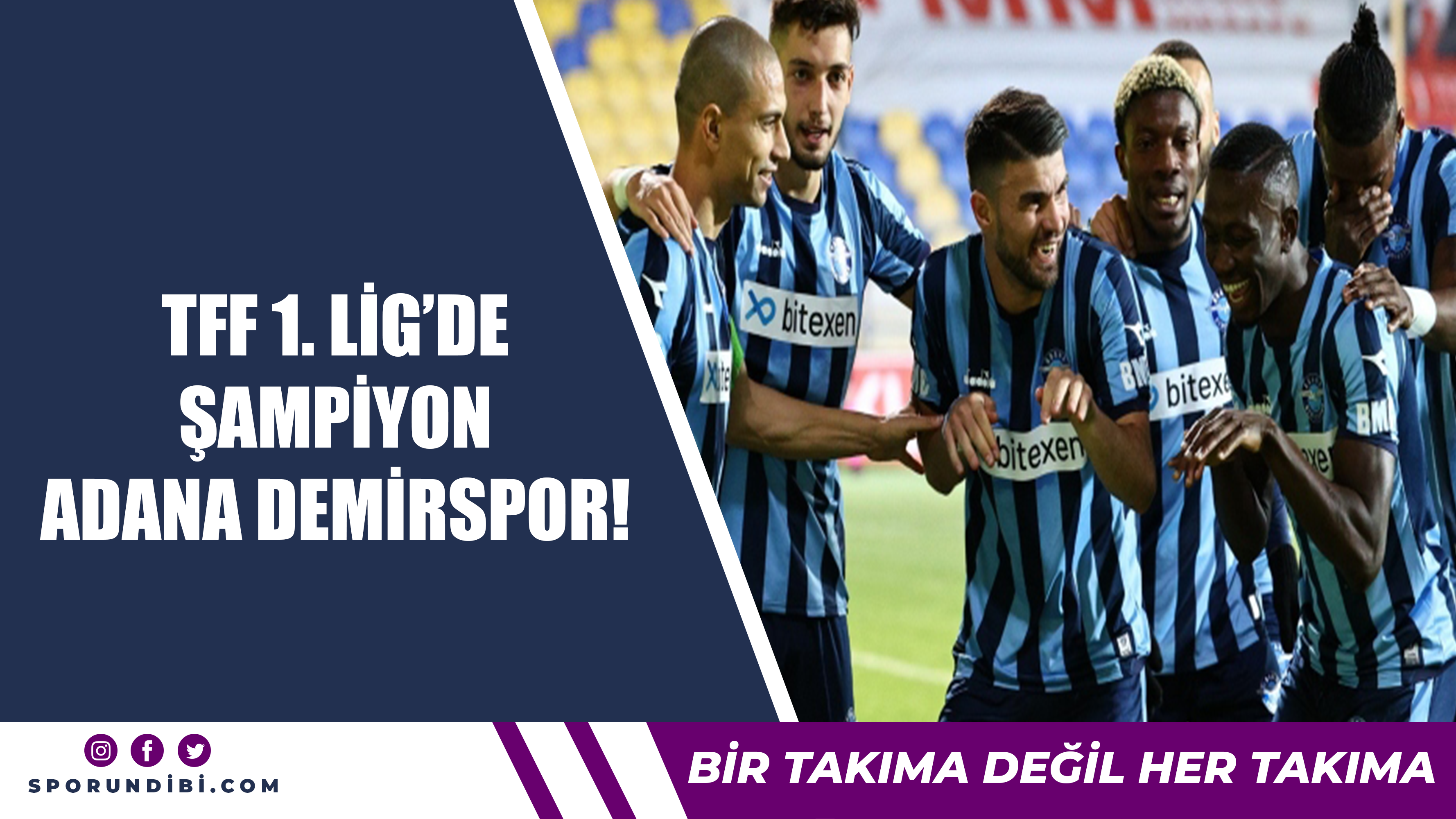 TFF 1. Lig'de şampiyon Adana Demirspor!
